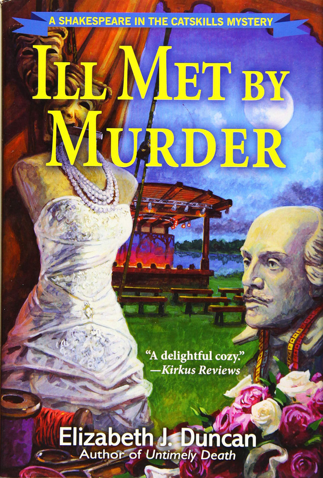 Ill Met By Murder: A Shakespeare in the Catskills Mystery (A Shakespeare in the Catskills Mystery) book cover by Elizabeth J. Duncan