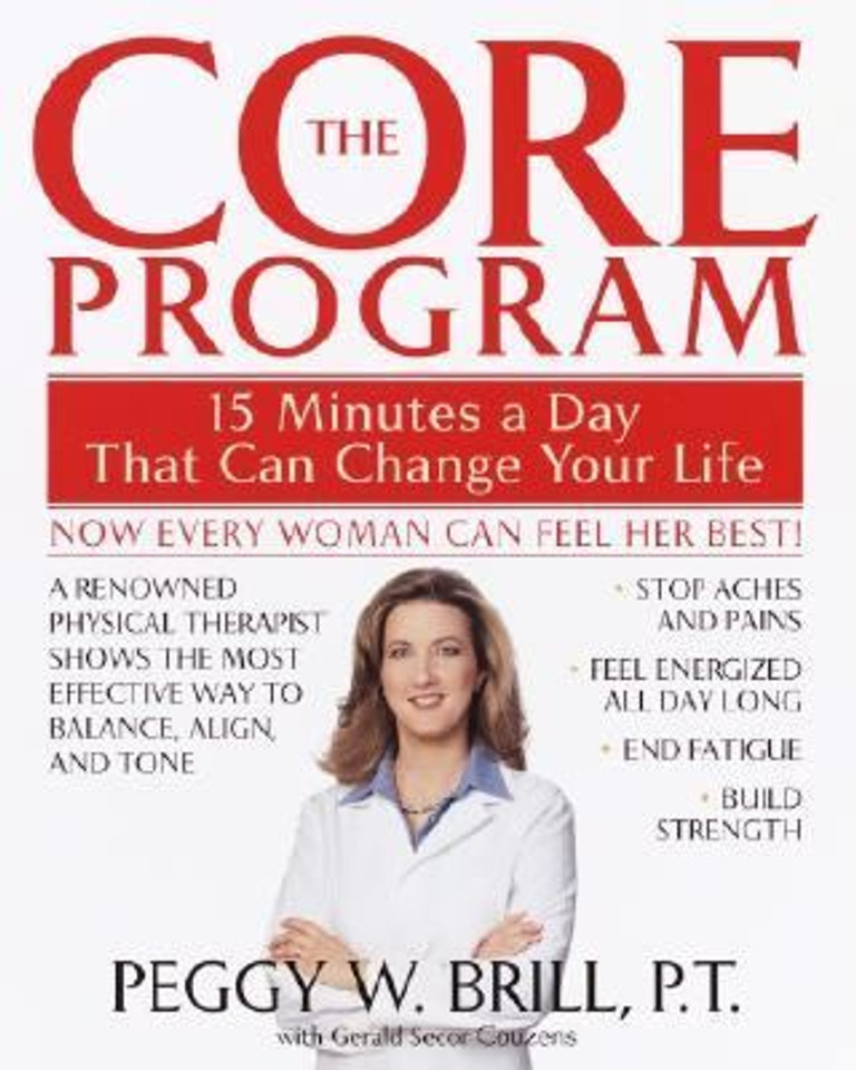 The Core Program: Fifteen Minutes a Day That Can Change Your Life [Paperback] Cover
