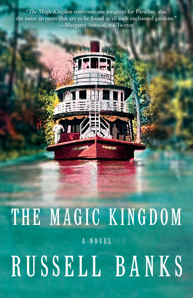 The Magic Kingdom: A novel book cover by Russell Banks