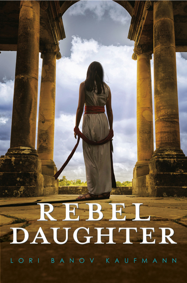 Rebel Daughter book cover by Lori Banov Kaufmann