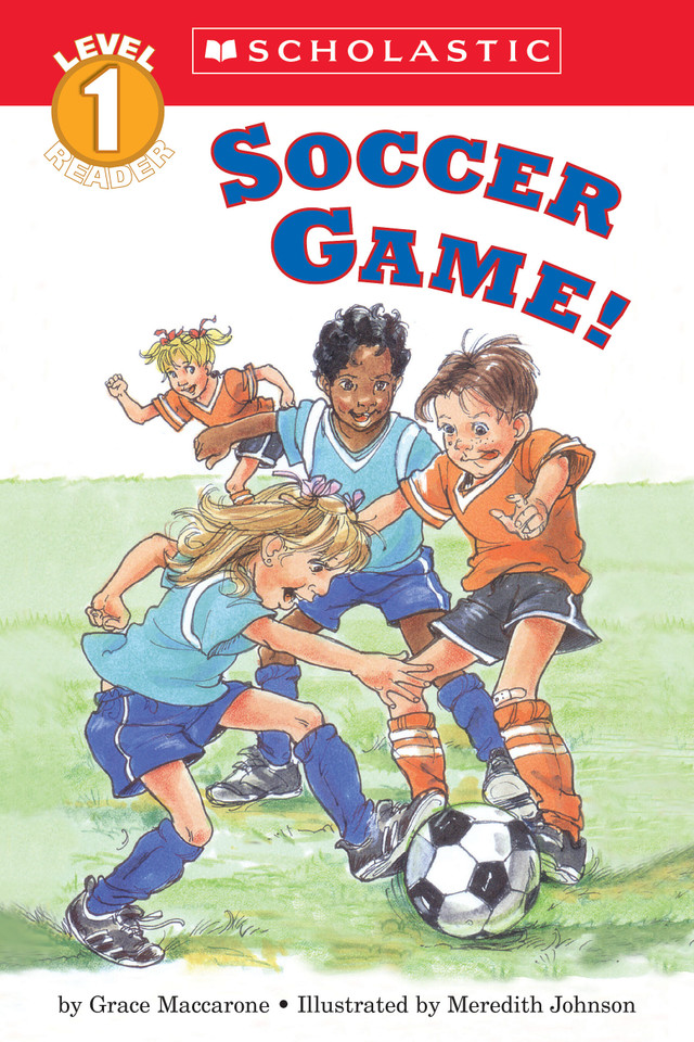 Soccer Game! (Scholastic Reader, Level 1) (Scholastic Reader, Level 1) book cover by Grace Maccarone