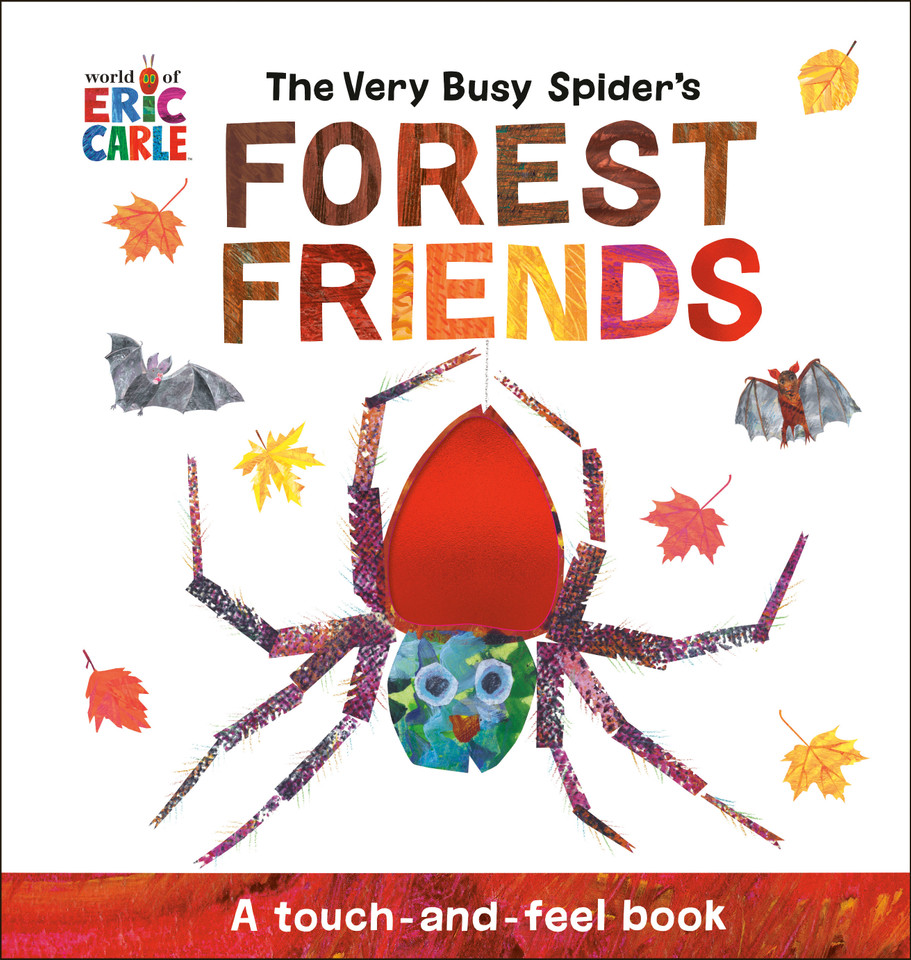 The Very Busy Spider's Forest Friends: A Touch-and-Feel Book book cover by Eric Carle