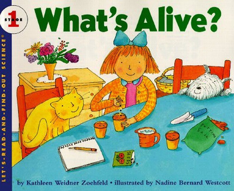 What's Alive? (Let's-Read-and-Find-Out Science 1) book cover by Kathleen Weidner Zoehfeld