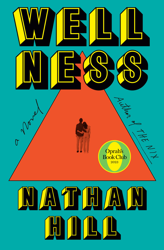 Wellness: A novel book cover by Nathan Hill