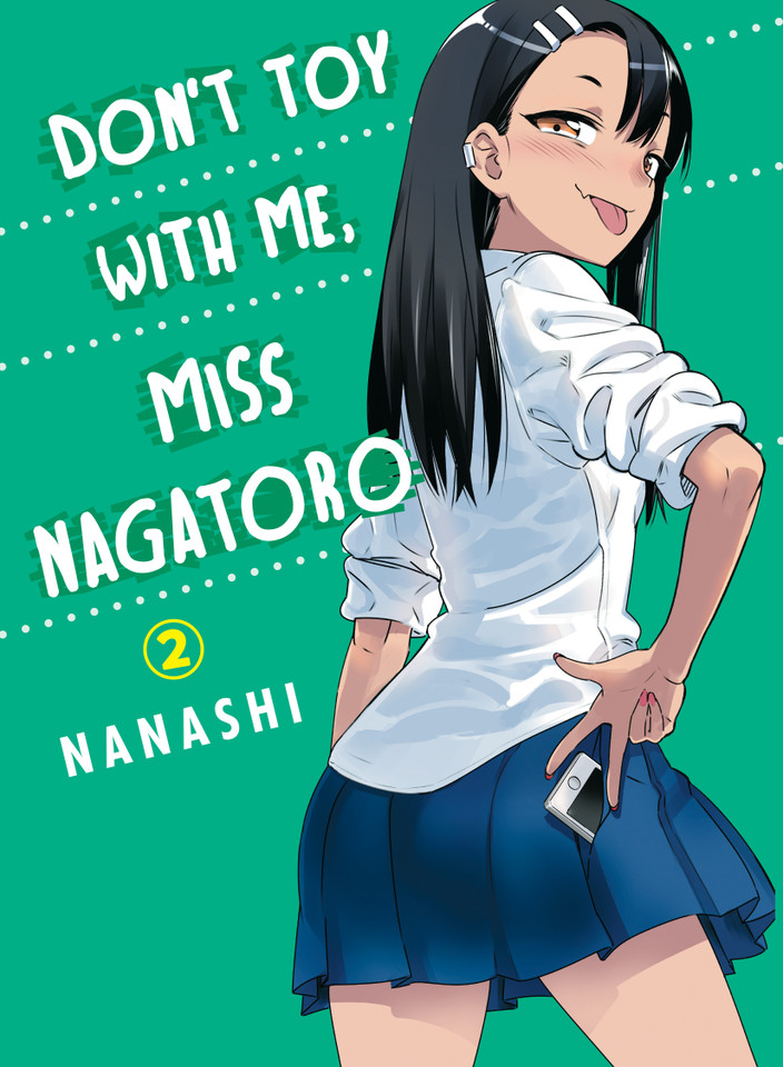 Don't Toy With Me, Miss Nagatoro 2 (Don't Toy with Me, Miss Nagatoro) book cover by Nanashi