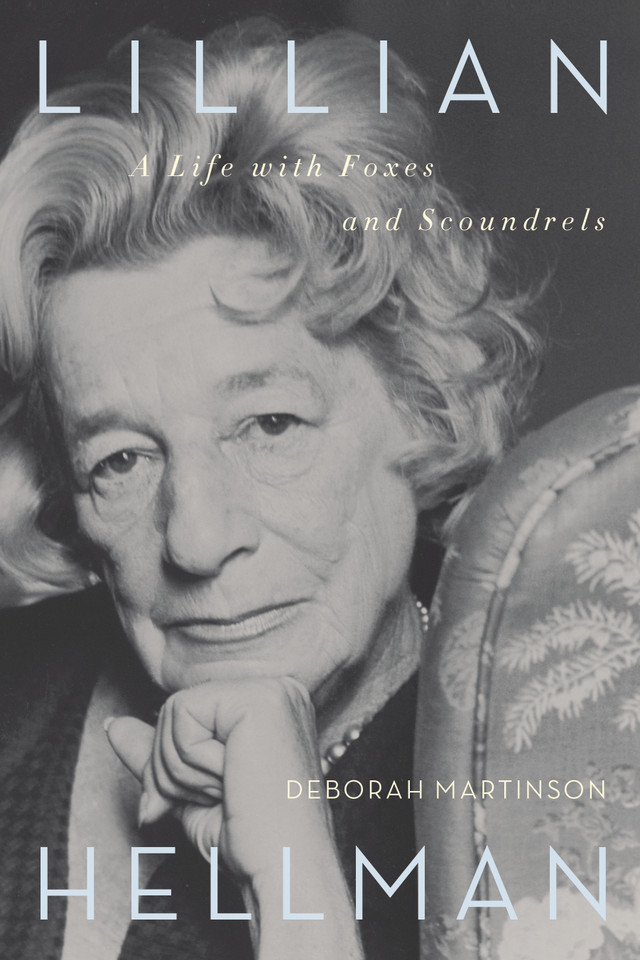 Lillian Hellman: A Life with Foxes and Scoundrels book cover by Deborah Martinson