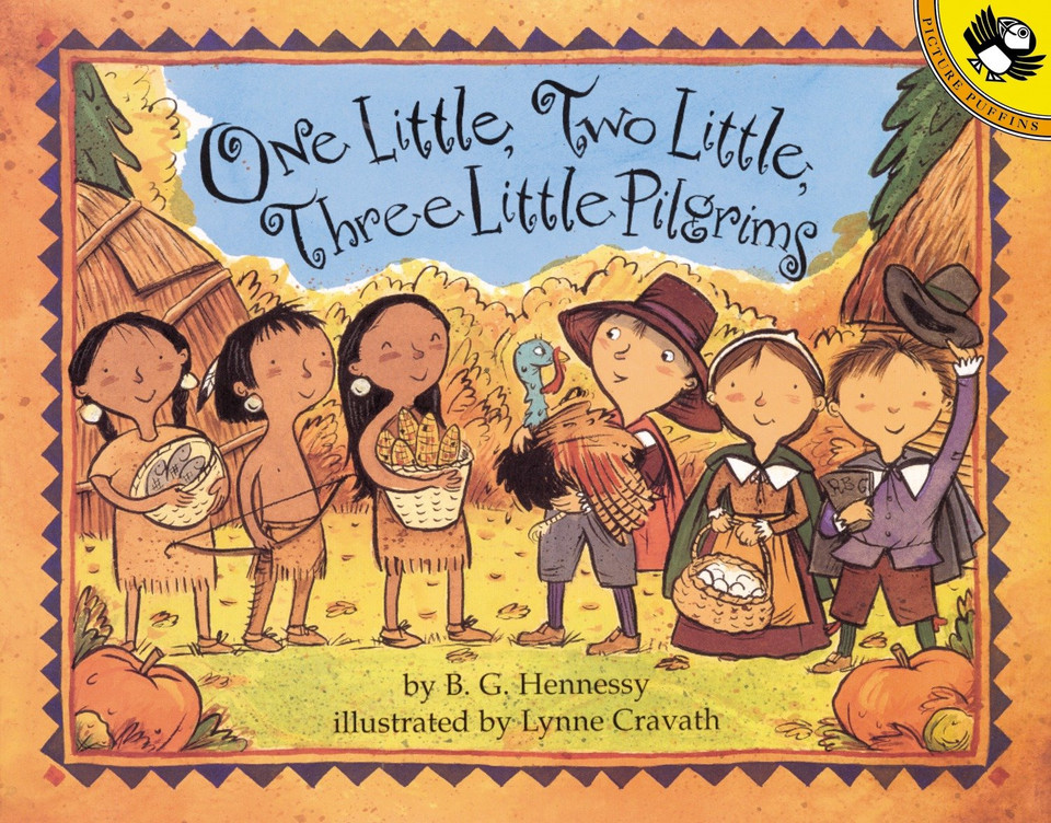 One Little, Two Little, Three Little Pilgrims book cover by B.G. Hennessy