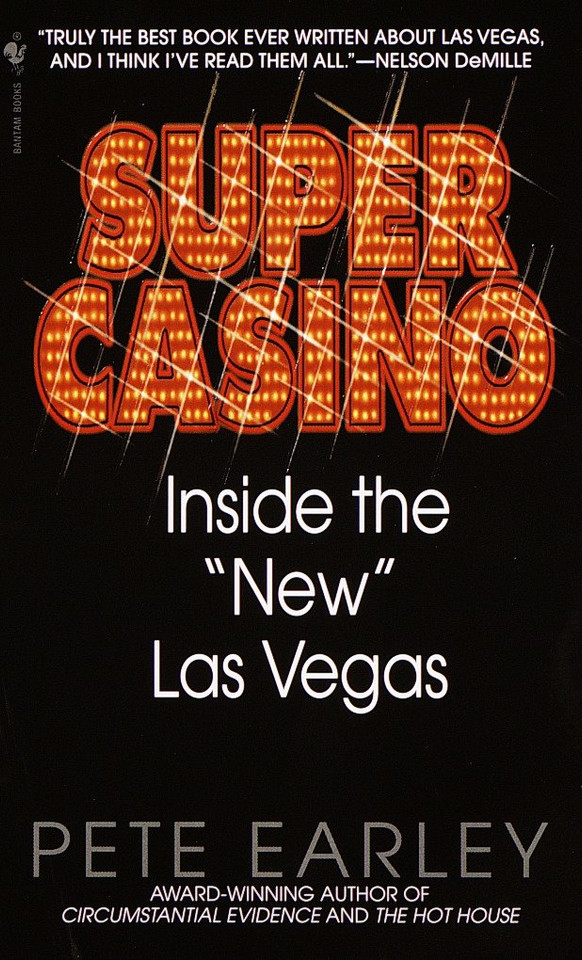 Super Casino: Inside the "New" Las Vegas book cover by Pete Earley