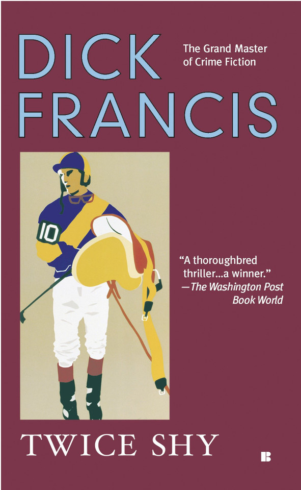 Twice Shy (A Dick Francis Novel) book cover by Dick Francis