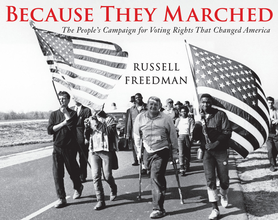 Because They Marched: The People's Campaign for Voting Rights that Changed America book cover by Russell Freedman