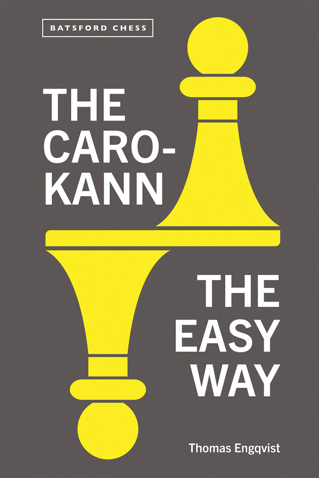 The Caro-Kann: The Easy Way book cover by Thomas Engqvist