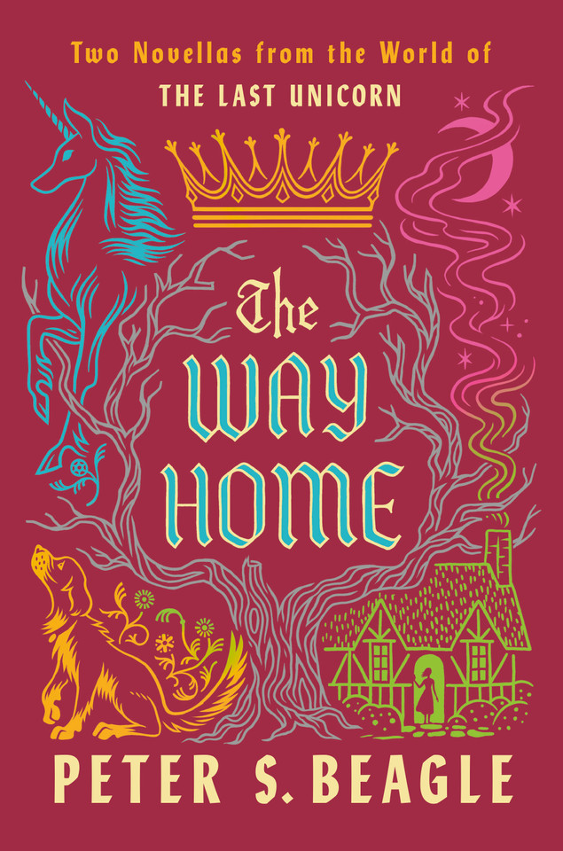The Way Home: Two Novellas from the World of The Last Unicorn book cover by Peter S. Beagle