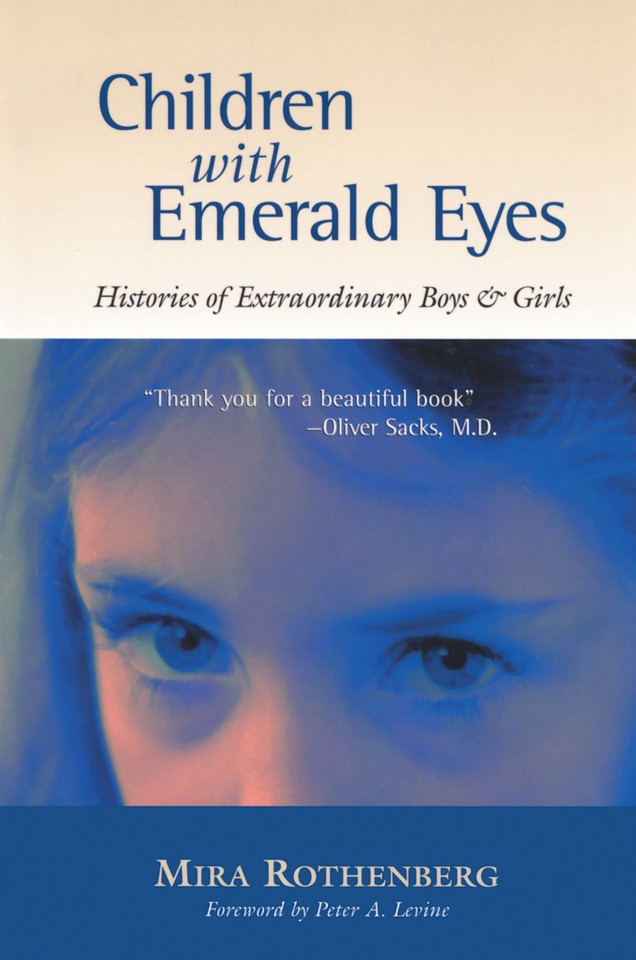 Children with Emerald Eyes: Histories of Extraordinary Boys and Girls book cover by Mira Rothenberg