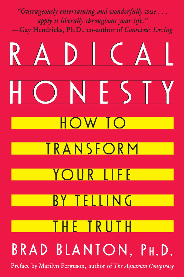 Radical Honesty: How To Transform Your Life By Telling The Truth book cover by Brad Blanton