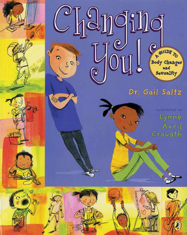 Changing You!: A Guide to Body Changes and Sexuality book cover by Dr. Gail Saltz