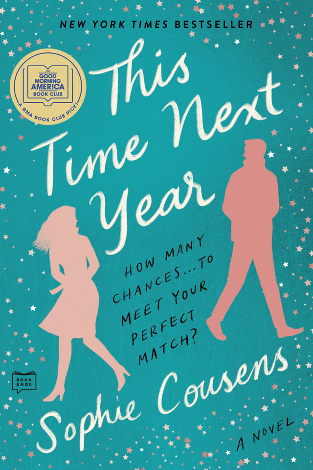 This Time Next Year: A GMA Book Club Pick: A Novel book cover by Sophie Cousens