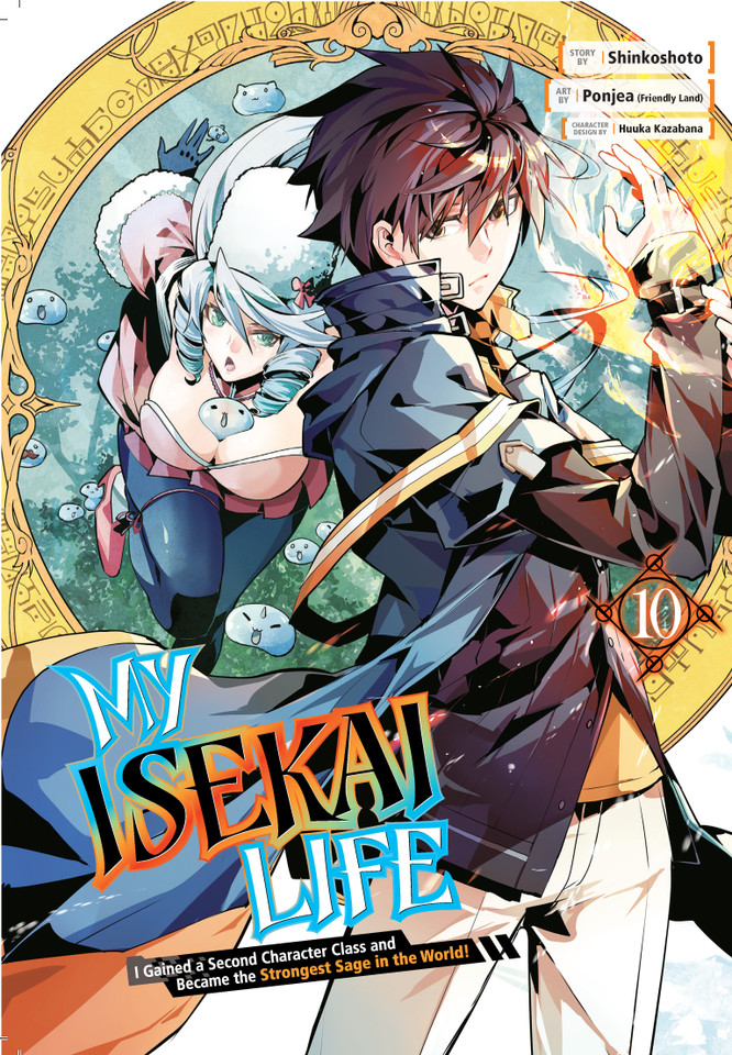 My Isekai Life 10: I Gained a Second Character Class and Became the Strongest Sage in the World! (My Isekai Life) book cover by Shinkoshoto