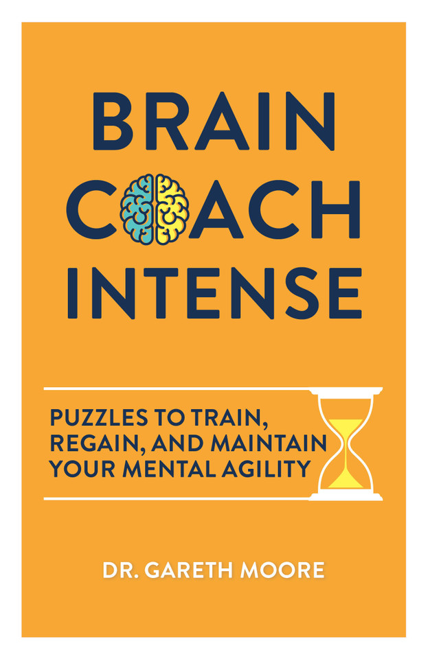 Brain Coach Intense: Puzzles to Train, Regain, and Maintain Your Mental Agility book cover by Gareth Moore