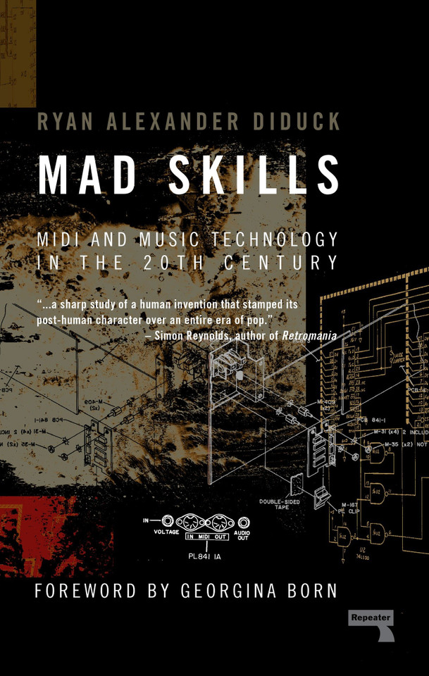 Mad Skills: MIDI and Music Technology in the Twentieth Century book cover by Ryan Diduck