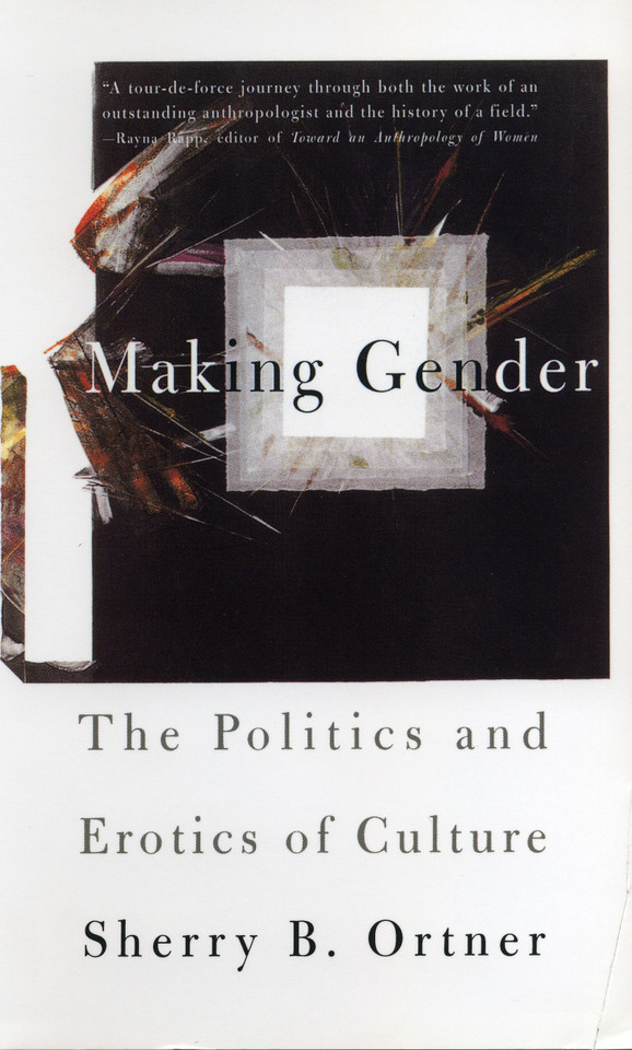 Making Gender: The Politics and Erotics of Culture book cover by Sherry B Ortner