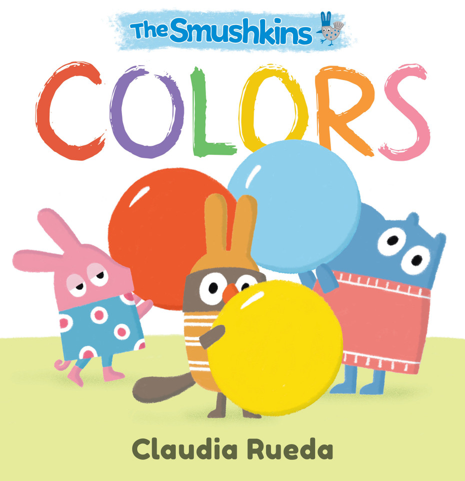 The Smushkins: Colors (The Smushkins) book cover by Claudia Rueda