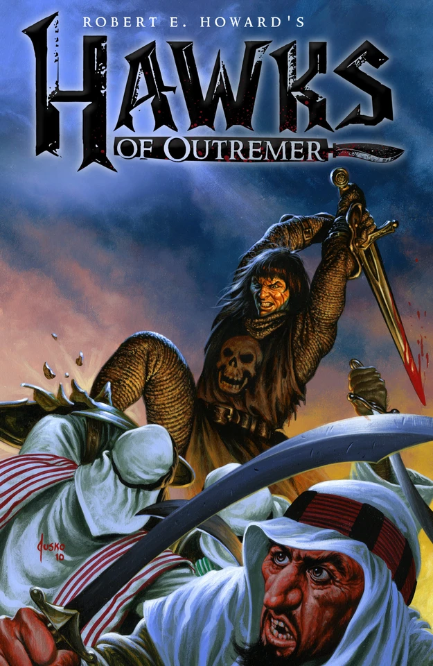 Robert E. Howard's Hawks of Outremer (Robert E. Howard's Hawks of Outremer) book cover by Robert Howard, Michael Alan Nelson