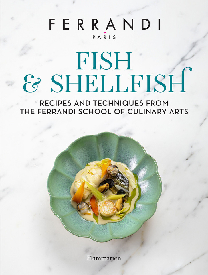 Fish and Shellfish: Recipes and Techniques from the Ferrandi School of Culinary Arts book cover by FERRANDI Paris