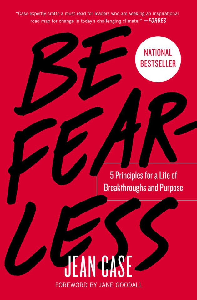 Be Fearless: 5 Principles for a Life of Breakthroughs and Purpose book cover by Jean Case