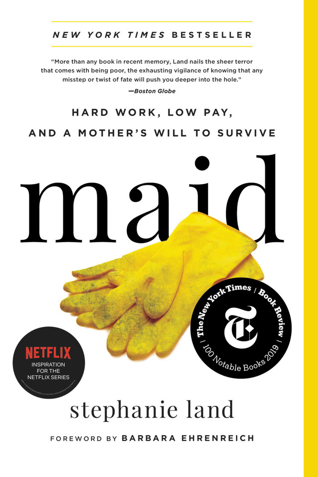 Maid: Hard Work, Low Pay, and a Mother's Will to Survive book cover by Stephanie Land
