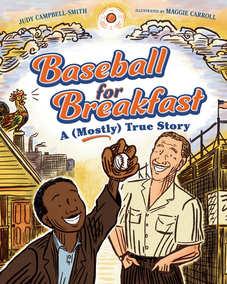 Baseball for Breakfast: A (Mostly) True Story book cover by Judy Campbell-Smith