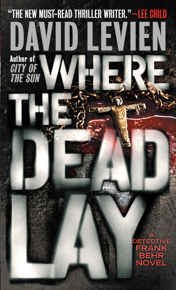 Where the Dead Lay (Frank Behr) book cover by David Levien