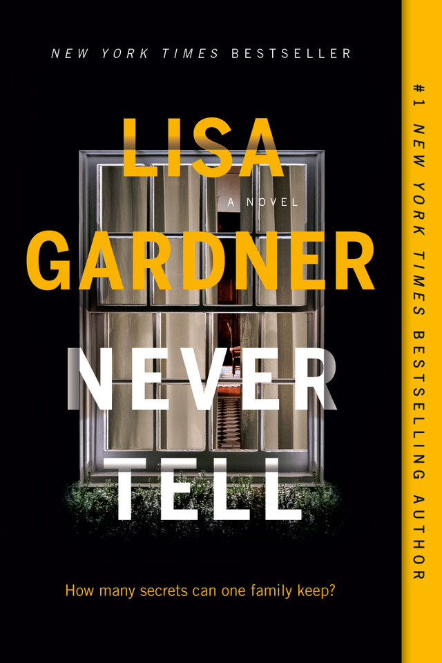 Never Tell: A Novel (Detective D. D. Warren) book cover by Lisa Gardner