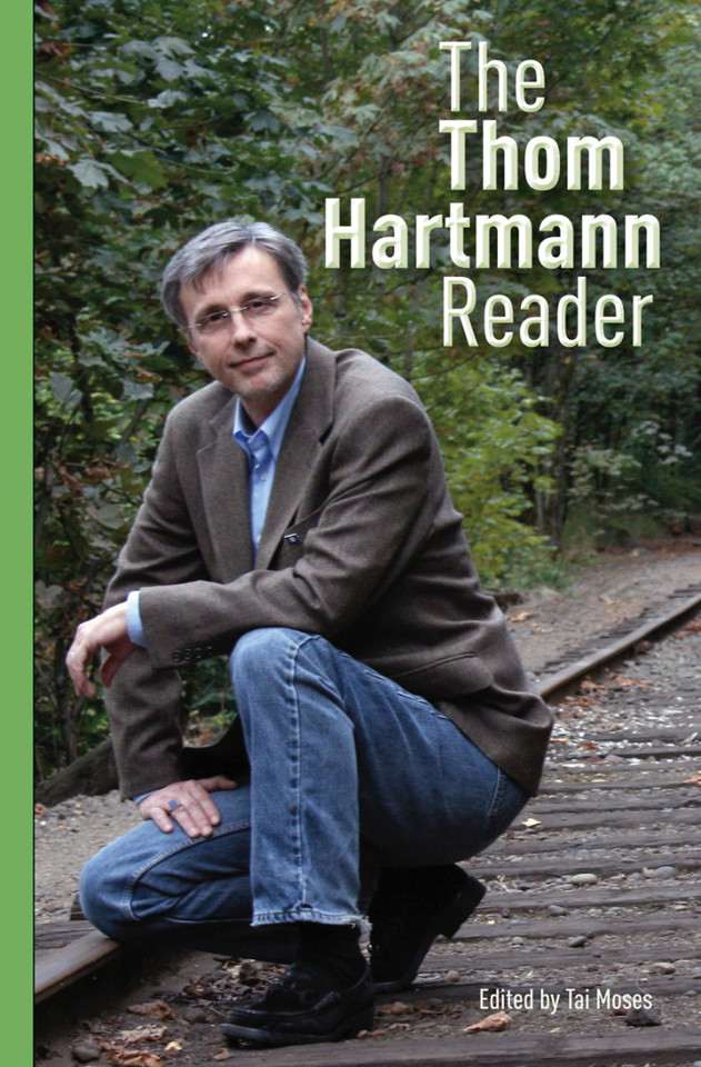 The Thom Hartmann Reader book cover by Thom Hartmann
