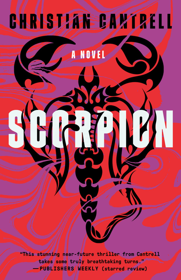 Scorpion: A Novel book cover by Christian Cantrell