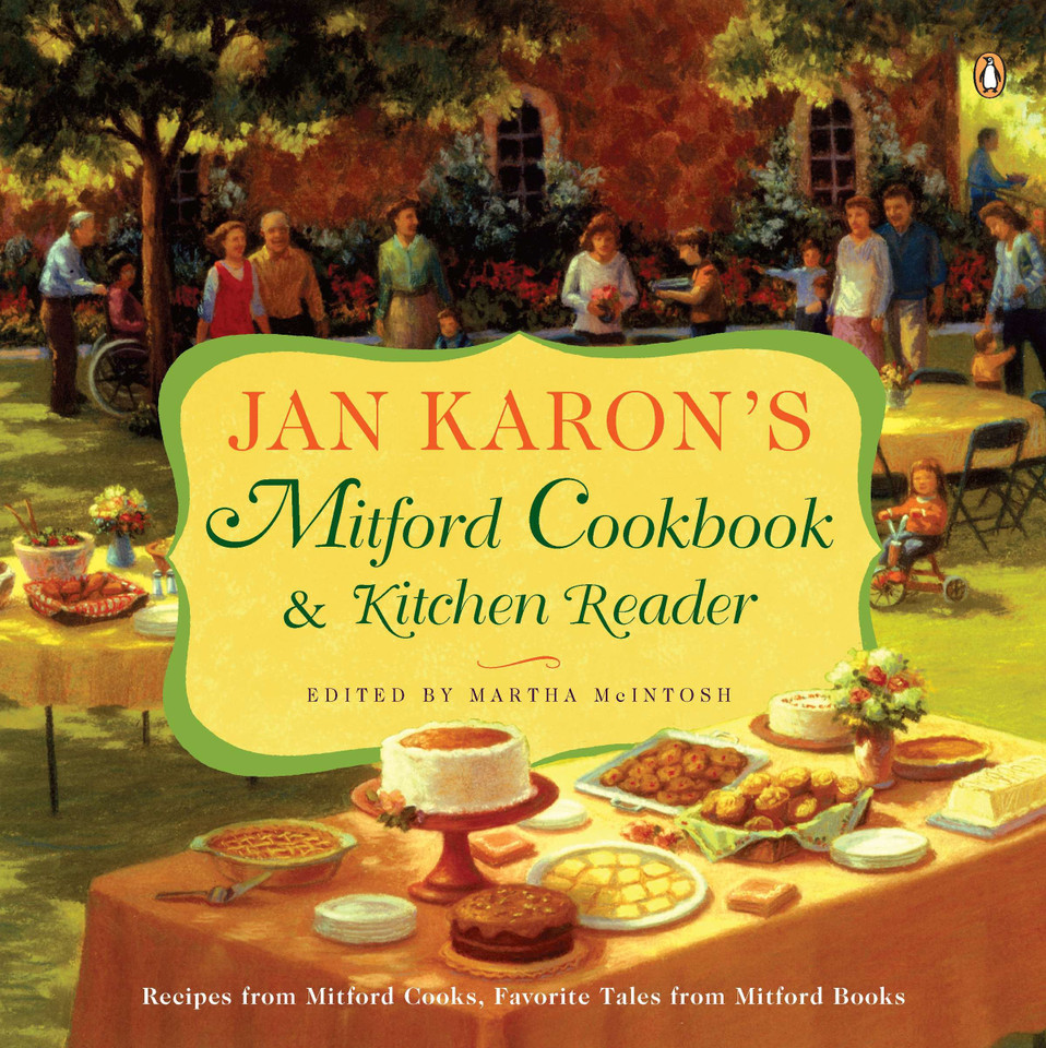 Jan Karon's Mitford Cookbook and Kitchen Reader: Recipes from Mitford Cooks, Favorite Tales from Mitford Books (A Mitford Novel) book cover by Jan Karon