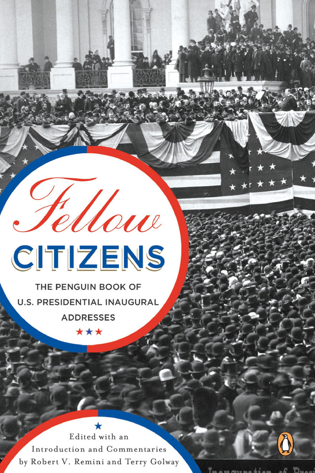 Fellow Citizens: The Penguin Book of U.S. Presidential Inaugural Addresses book cover by 