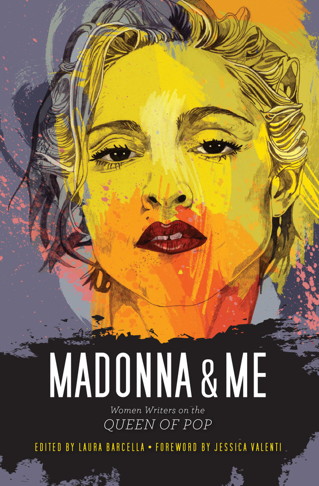 Madonna and Me: Women Writers on the Queen of Pop book cover by 