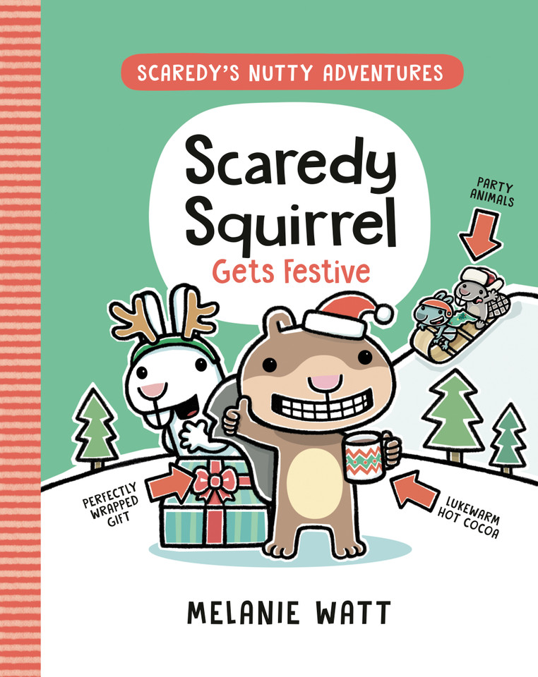 Scaredy Squirrel Gets Festive: (A Graphic Novel) (Scaredy's Nutty Adventures) book cover by Melanie Watt