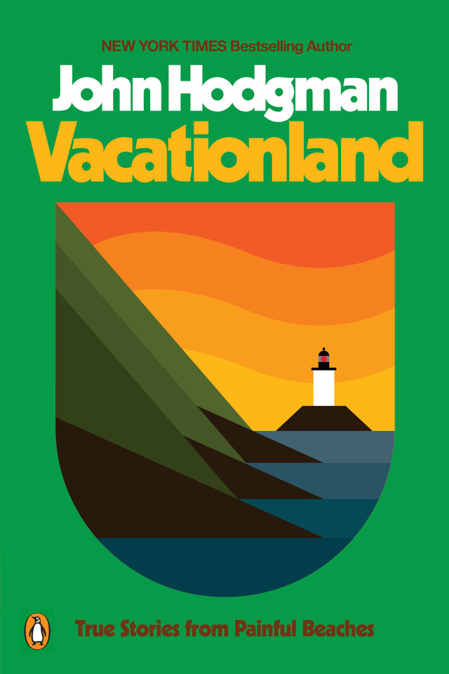 Vacationland: True Stories from Painful Beaches book cover by John Hodgman
