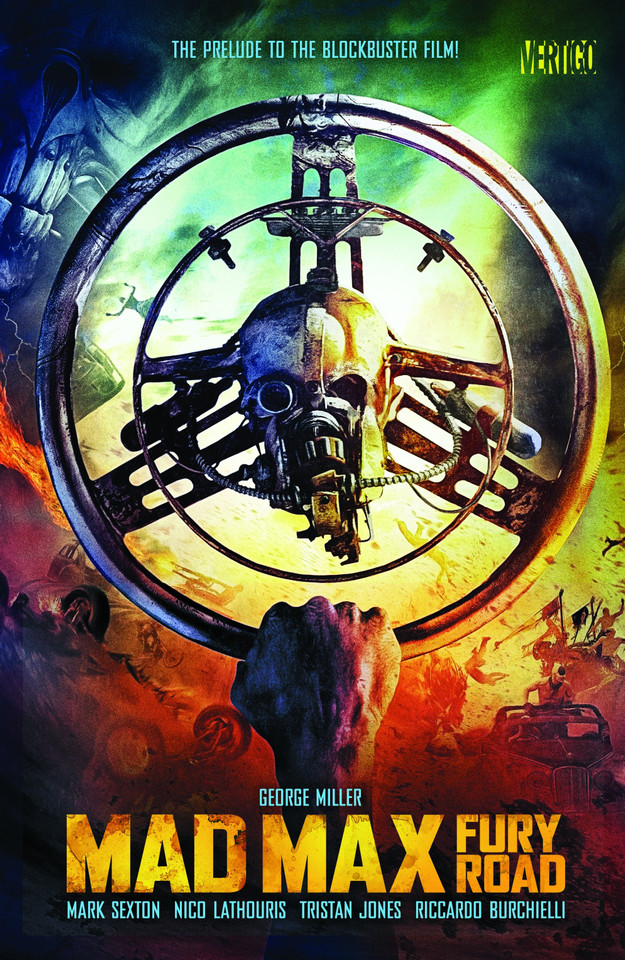 Mad Max: Fury Road: The Prelude to the Blockbuster Film! book cover by George Miller