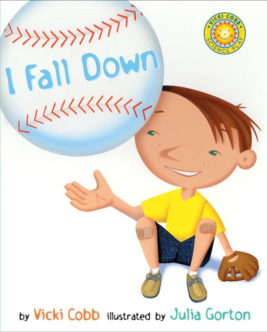 I Fall Down book cover by Vicki Cobb