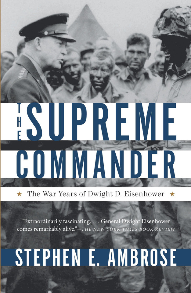 The Supreme Commander: The War Years of Dwight D. Eisenhower book cover by Stephen E. Ambrose