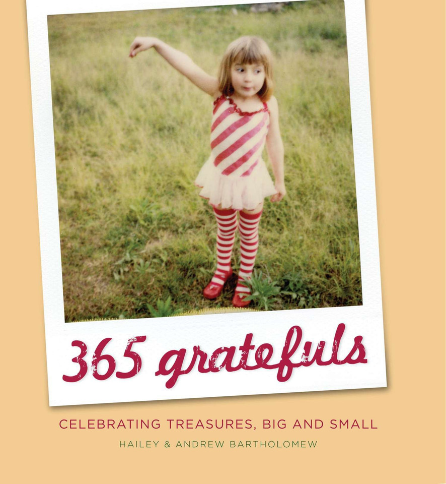365 Gratefuls: Celebrating Treasures, Big and Small book cover by Hailey Bartholomew, Andrew Bartholomew
