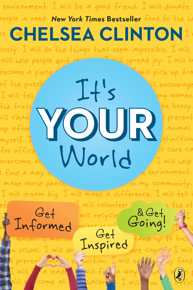 It's Your World: Get Informed, Get Inspired & Get Going! book cover by Chelsea Clinton