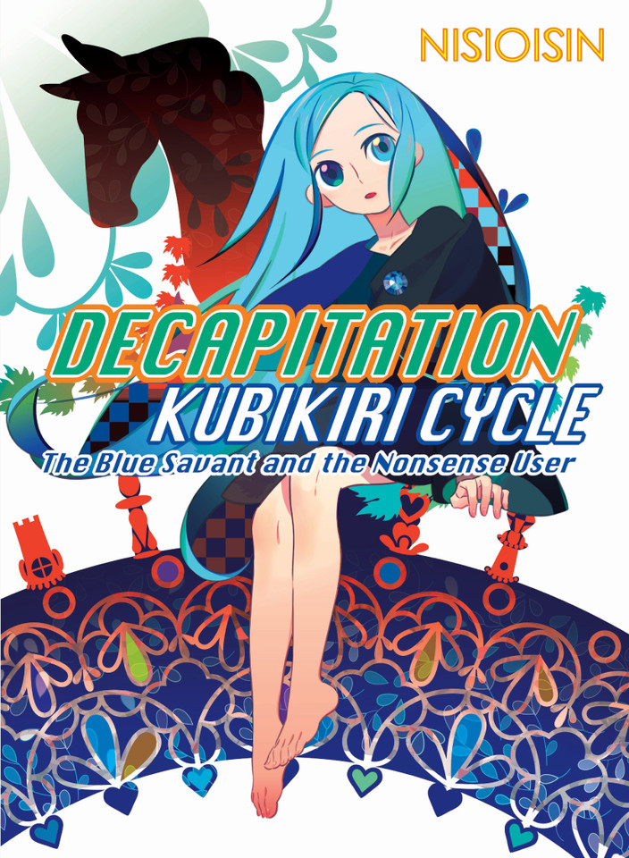 Decapitation: Kubikiri Cycle (Zaregoto Series) book cover by NISIOISIN