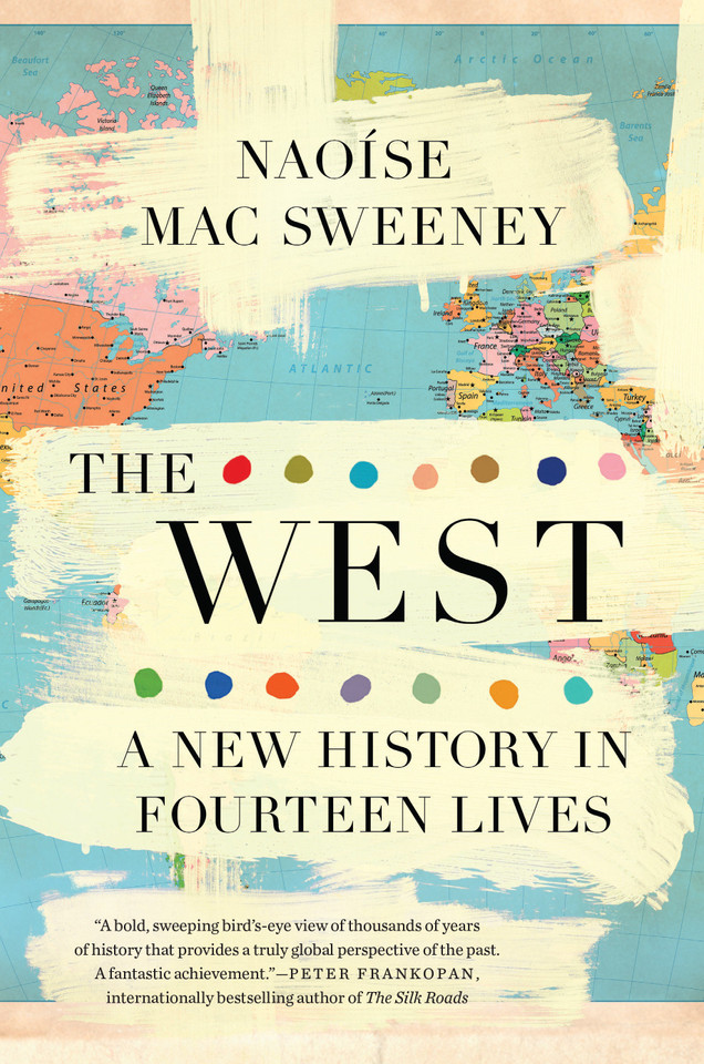 The West: A New History in Fourteen Lives book cover by Naoíse Mac Sweeney