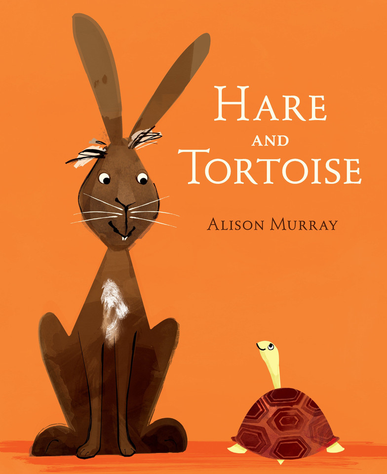 Hare and Tortoise: (A Classic Aesop's Fable About Perseverance, Patience & Determination for Preschool and Kindergarten Classroom Read-Alouds and Kids Ages 2-5) book cover by Alison Murray