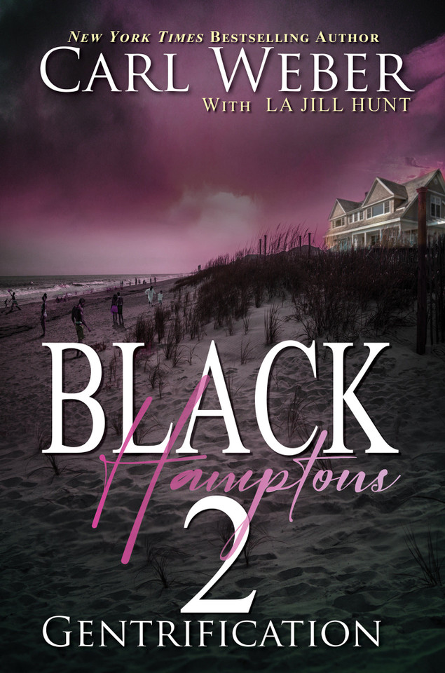 Black Hamptons 2: Gentrification book cover by Carl Weber, La Jill Hunt