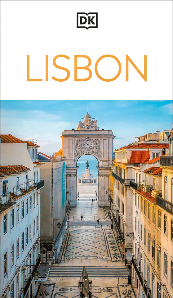 DK Lisbon: Must-See Sights. Culture & History. Detailed Maps & Tours. Covers Alfama, Baixa, Belém, Chiado, & mo (Travel Guide) book cover by DK Travel