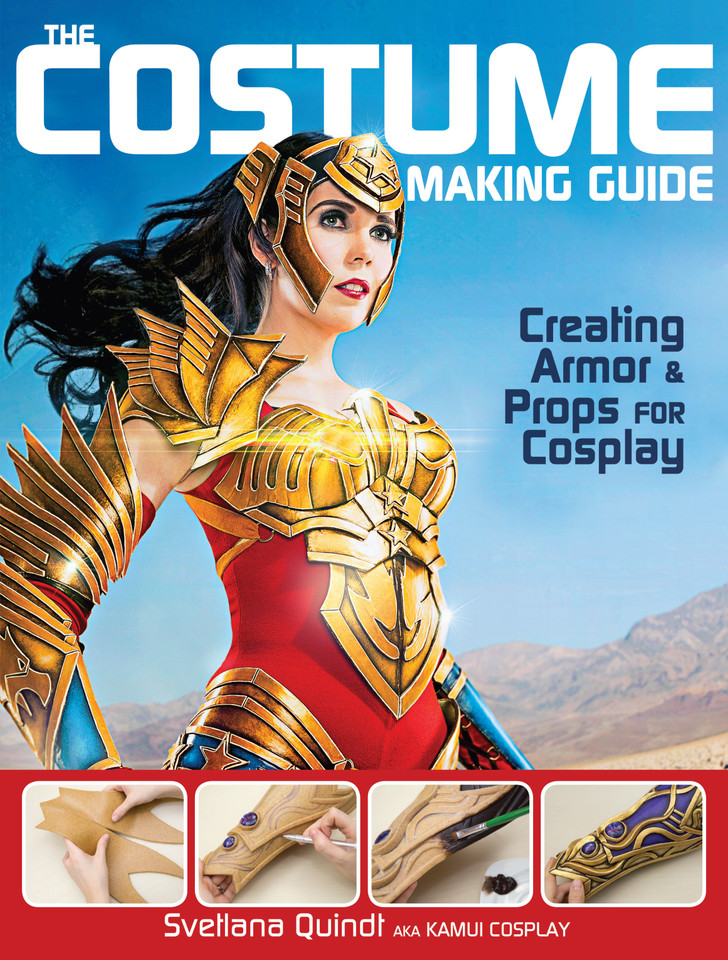 The Costume Making Guide: Creating Armor and Props for Cosplay book cover by Svetlana Quindt